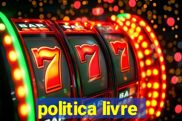 politica livre